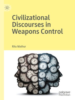 cover image of Civilizational Discourses in Weapons Control